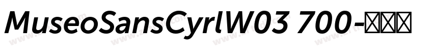 MuseoSansCyrlW03 700字体转换 MuseoSansCyrlW03 700字体转换